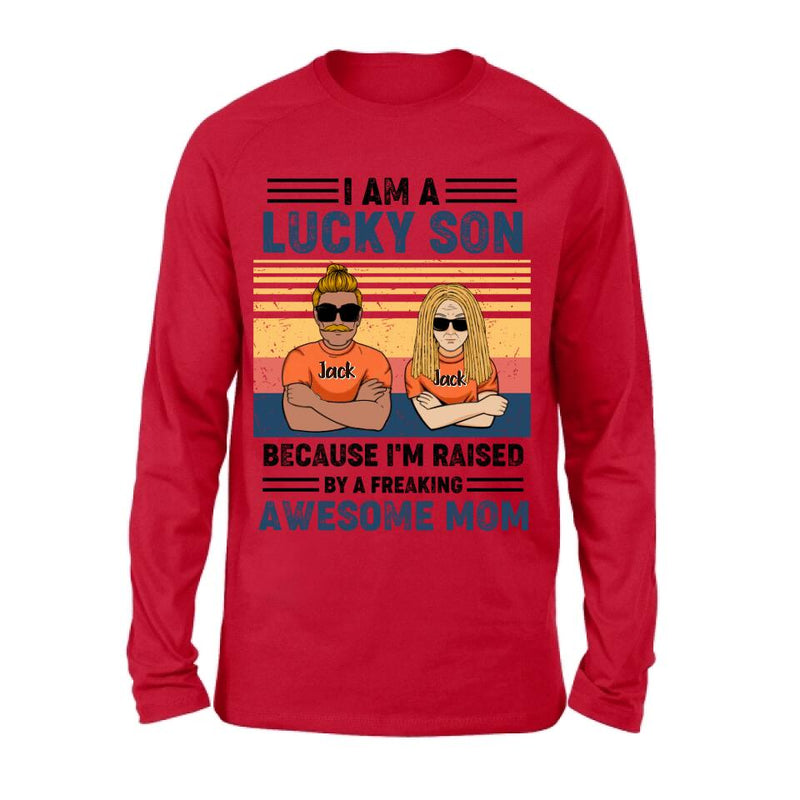 Custom Personalized Mother & Son/Daughter T-shirt/Pullover Hoodie/Sweatshirt/Long Sleeve - Gift Idea For Mother's Day/Son/Daughter - I Am A Lucky Son