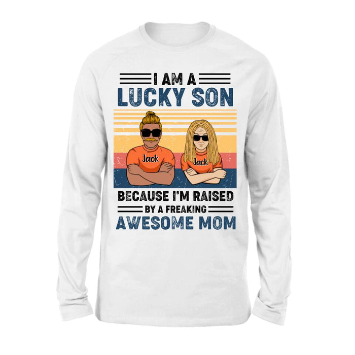 Custom Personalized Mother & Son/Daughter T-shirt/Pullover Hoodie/Sweatshirt/Long Sleeve - Gift Idea For Mother's Day/Son/Daughter - I Am A Lucky Son