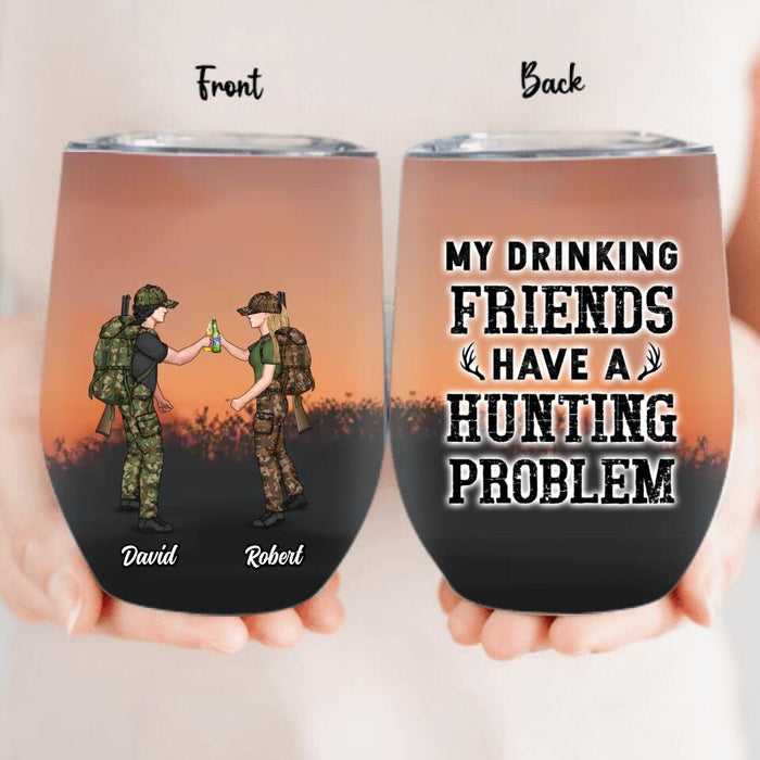 Custom Personalized Hunting Friends Drinking Wine Tumbler - Upto 4 People - Gift Idea For Friends/ Couple/ Drinking/ Hunting Lovers - Drinking Beer Shooting Deer