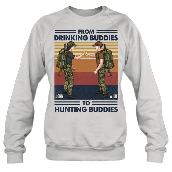 Custom Personalized Hunting Buddies T-shirt/ Long Sleeve/ Sweatshirt/ Hoodie - Gift Idea For Hunting Lover/ Friends/ Buddies - From Drinking Buddies To Hunting Buddies