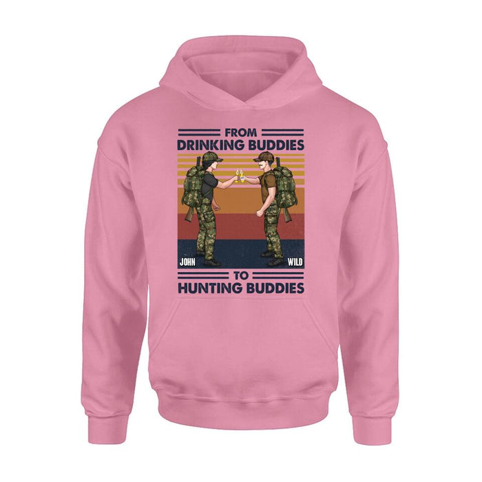 Custom Personalized Hunting Buddies T-shirt/ Long Sleeve/ Sweatshirt/ Hoodie - Gift Idea For Hunting Lover/ Friends/ Buddies - From Drinking Buddies To Hunting Buddies