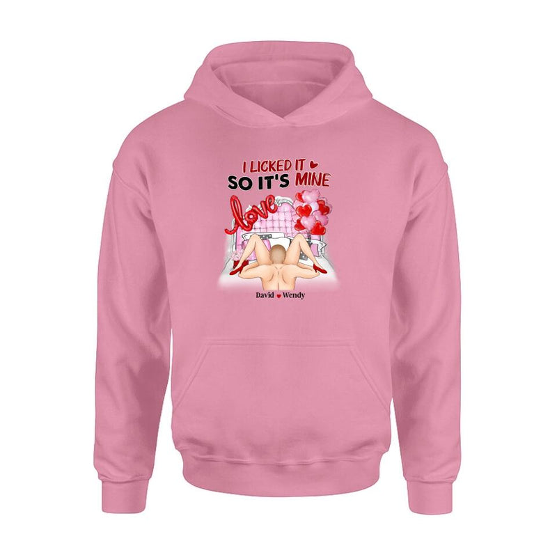 Custom Personalized T-Shirt/Long Sleeve/Sweatshirt/Hoodie - Valentine's Day/Anniversary/Birthday Gift for Him/Her - I Licked It So It's Mine