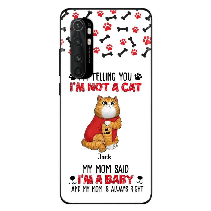 Custom Personalized Dog/ Cat Phone Case - Upto 4 Pets - Birthday, Loving Gift For Cat & Dog Lover, Pet Owner, Pet Mom, Pet Dad - My Mom Said I'm A Baby - Case For Xiaomi/ Oppo/ Huawei