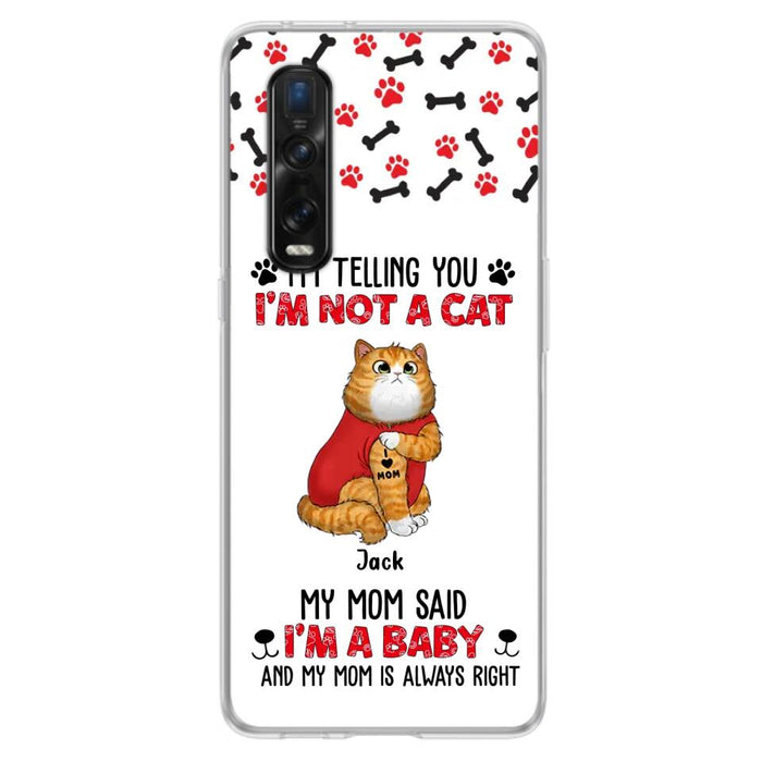 Custom Personalized Dog/ Cat Phone Case - Upto 4 Pets - Birthday, Loving Gift For Cat & Dog Lover, Pet Owner, Pet Mom, Pet Dad - My Mom Said I'm A Baby - Case For Xiaomi/ Oppo/ Huawei