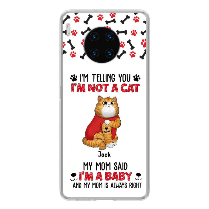 Custom Personalized Dog/ Cat Phone Case - Upto 4 Pets - Birthday, Loving Gift For Cat & Dog Lover, Pet Owner, Pet Mom, Pet Dad - My Mom Said I'm A Baby - Case For Xiaomi/ Oppo/ Huawei