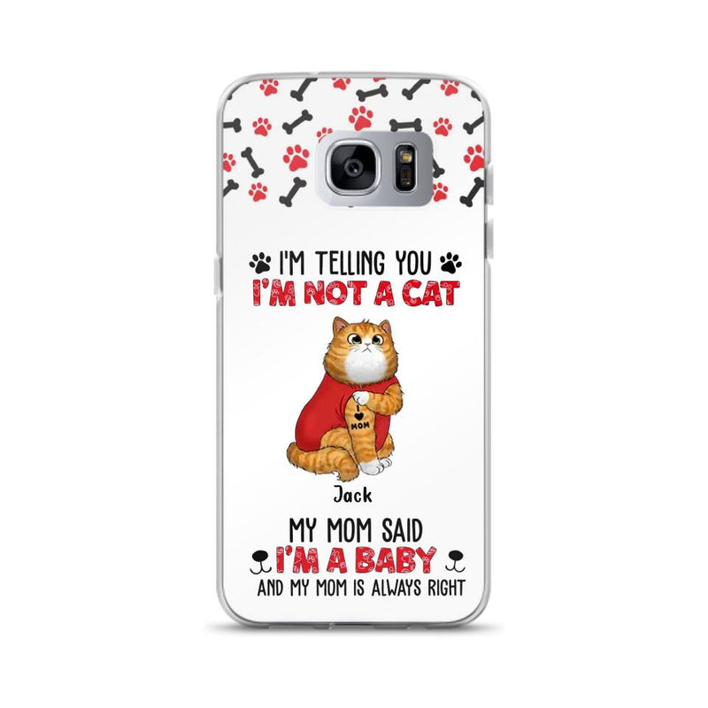 Personalized Dog/Cat Phone Case - Up to 4 Pets - Birthday, Loving Gift For Cat & Dog Lover, Pet Owner, Pet Mom, Pet Dad - My Mom Said I'm A Baby - Case For iPhone And Samsung