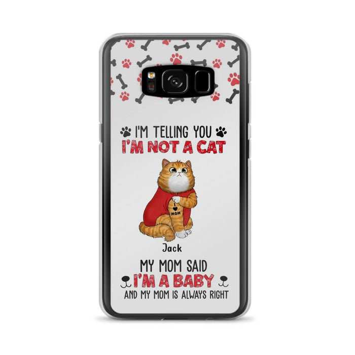 Custom Personalized Dog/ Cat Phone Case - Upto 4 Pets - Birthday, Loving Gift For Cat & Dog Lover, Pet Owner, Pet Mom, Pet Dad - My Mom Said I'm A Baby - Case For iPhone And Samsung