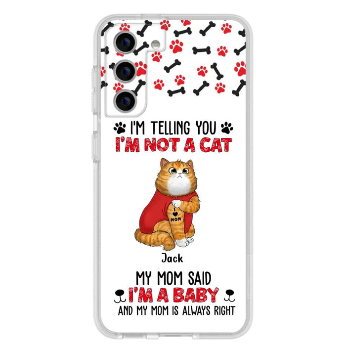 Custom Personalized Dog/ Cat Phone Case - Upto 4 Pets - Birthday, Loving Gift For Cat & Dog Lover, Pet Owner, Pet Mom, Pet Dad - My Mom Said I'm A Baby - Case For iPhone And Samsung