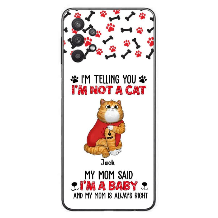 Custom Personalized Dog/ Cat Phone Case - Upto 4 Pets - Birthday, Loving Gift For Cat & Dog Lover, Pet Owner, Pet Mom, Pet Dad - My Mom Said I'm A Baby - Case For iPhone And Samsung