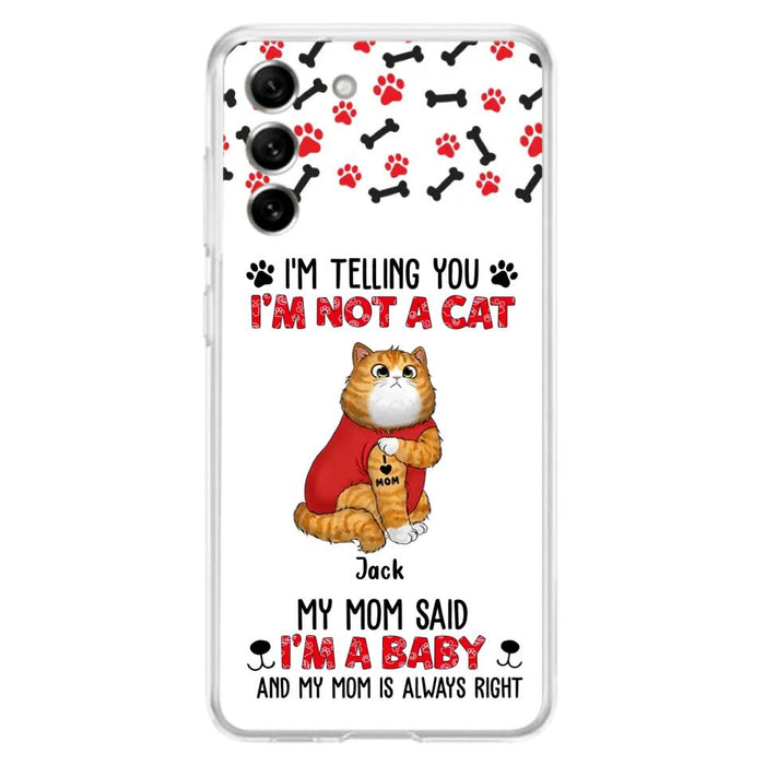 Custom Personalized Dog/ Cat Phone Case - Upto 4 Pets - Birthday, Loving Gift For Cat & Dog Lover, Pet Owner, Pet Mom, Pet Dad - My Mom Said I'm A Baby - Case For iPhone And Samsung