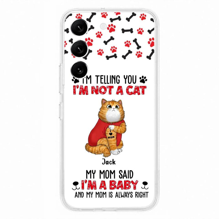 Custom Personalized Dog/ Cat Phone Case - Upto 4 Pets - Birthday, Loving Gift For Cat & Dog Lover, Pet Owner, Pet Mom, Pet Dad - My Mom Said I'm A Baby - Case For iPhone And Samsung