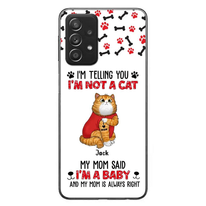 Custom Personalized Dog/ Cat Phone Case - Upto 4 Pets - Birthday, Loving Gift For Cat & Dog Lover, Pet Owner, Pet Mom, Pet Dad - My Mom Said I'm A Baby - Case For iPhone And Samsung