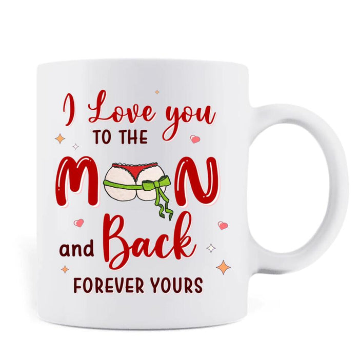 Custom Personalized Naughty Couple Coffee Mug - Mother's Day Gift For Wife From Husband - I Love You To The Moon And Back
