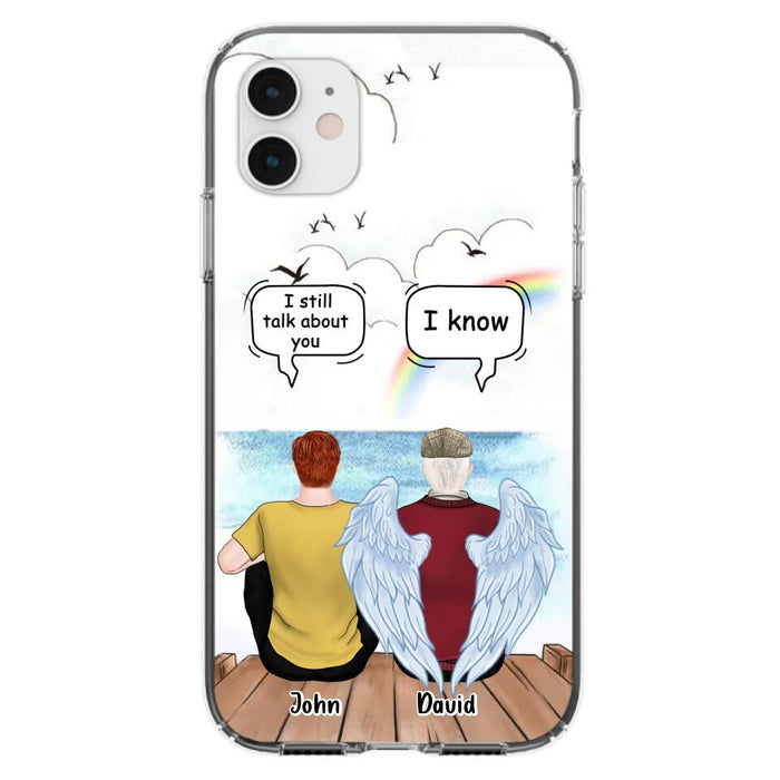 Custom Personalized Memorial Family Phone Case - Memorial Gift For Family Members - I Still Talk About You - Case For iPhone And Samsung