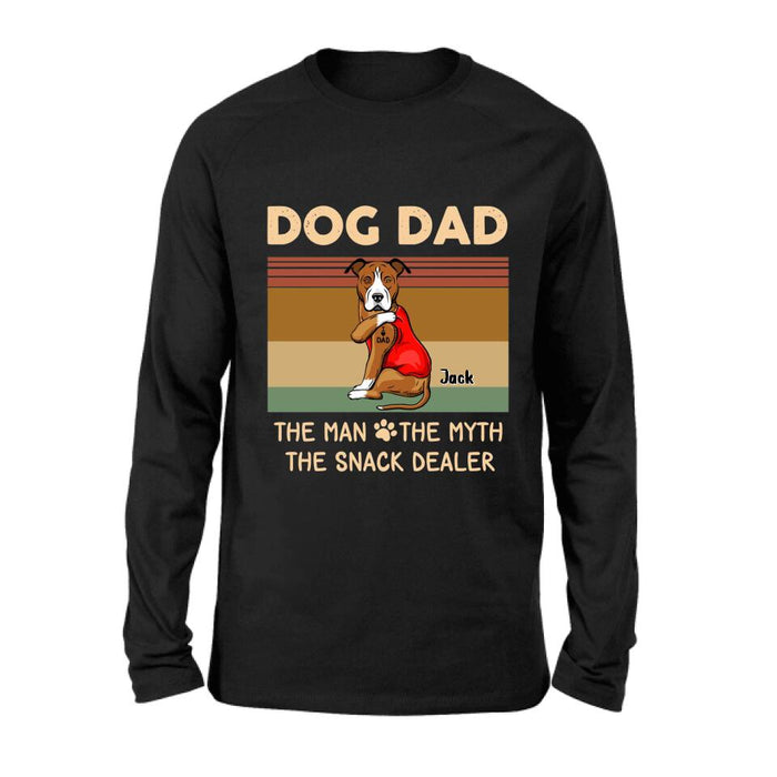 Custom Personalized Pet Dad T-shirt/ Long Sleeve/ Sweatshirt/ Hoodie - Upto 4 Pets - Gift Idea For Dog/Cat Lover - Dog Dad The Man The Myth The Snack Dealer