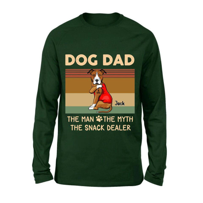 Personalized Pet Dad T-shirt/Long Sleeve/Sweatshirt/Hoodie - Up to 4 Pets - Gift Idea For Dog/Cat Lover - Dog Dad The Man The Myth The Snack Dealer