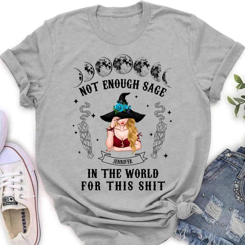 Custom Personalized Witch T-Shirt/Long Sleeve/Sweatshirt/Hoodie - Gift For Halloween/Witch - Not Enough Sage In The World