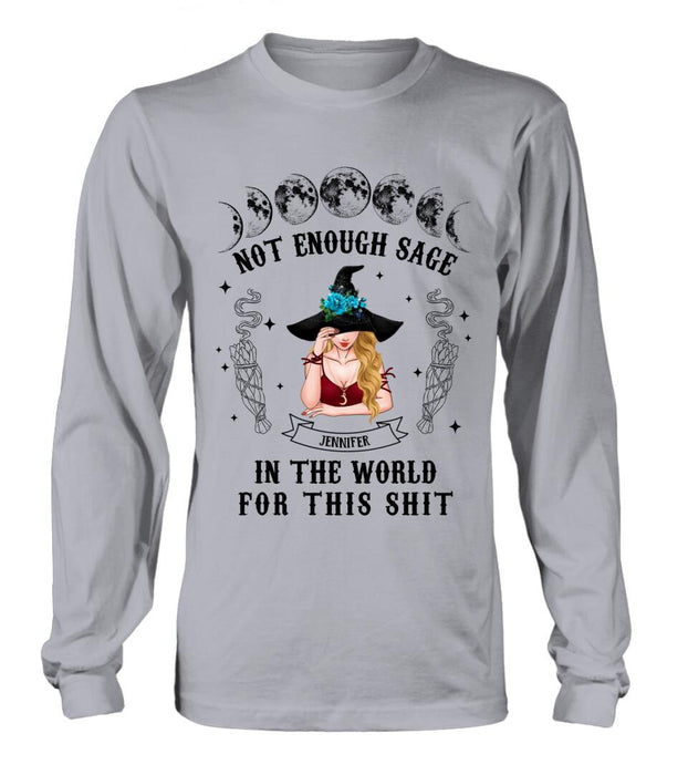 Custom Personalized Witch T-Shirt/Long Sleeve/Sweatshirt/Hoodie - Gift For Halloween/Witch - Not Enough Sage In The World