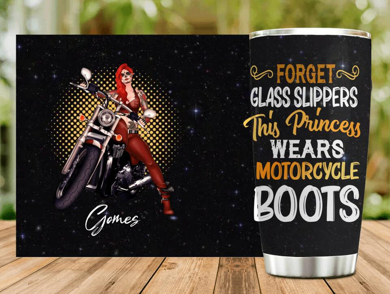 Personalized Biker Girl Tumbler - Gift Idea For Girl/Motorcycle Lover - Forget Glass Slippers This Princess Wears Motorcycle Boots