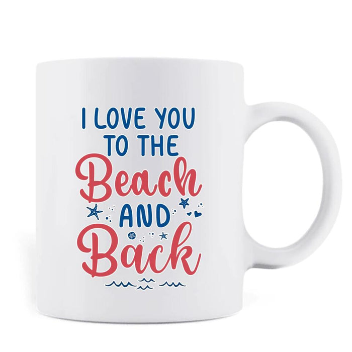 Custom Personalized Beach Girls Coffee Mug - Upto 3 Girls - Gift Idea For Friends/ Sisters - I Love You To The Beach And Back