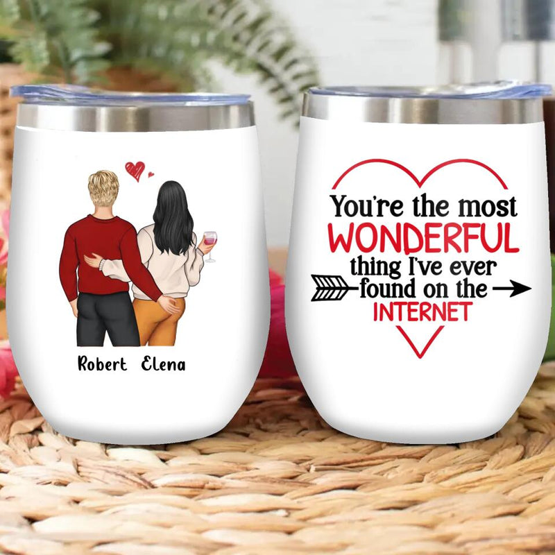 Personalized Couple Wine Tumbler - Valentine's Day/Anniversary/Birthday/Mother's Day Gift For Wife From Husband - You're The Most Wonderful Thing I've Ever Found On The Internet