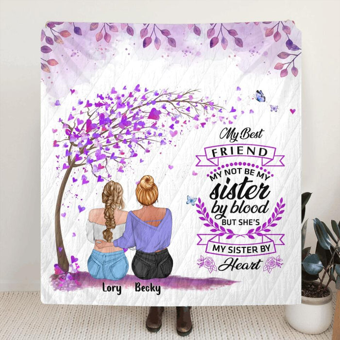 Custom Personalized Best Friend Quilt/Fleece Throw Blanket - Gift Idea For Besties/Friends- My Best Friend May Not Be My Sister By Blood But She's My Sister By Heart