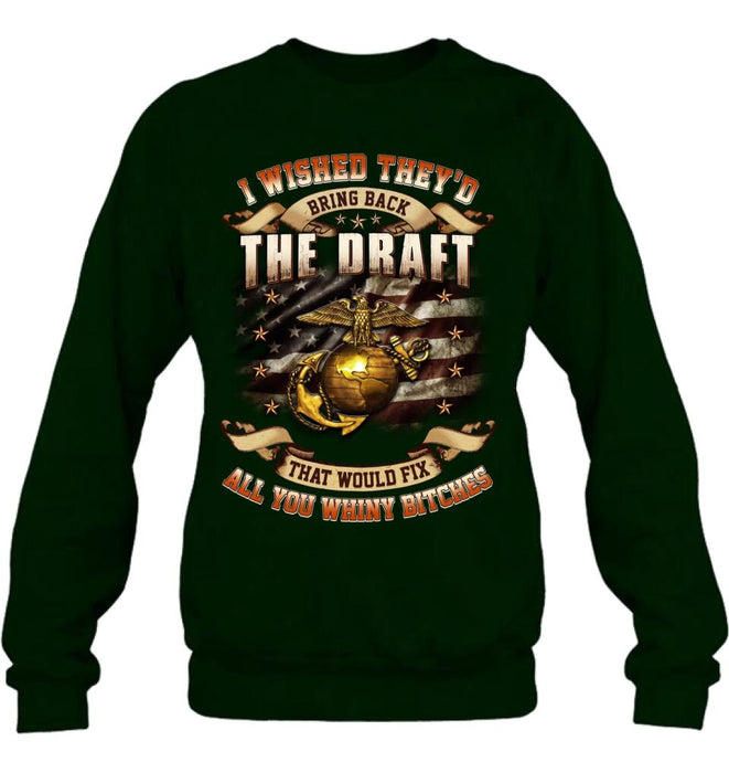 Custom Personalized Veteran T-shirt/ Long Sleeve/ Sweatshirt/ Hoodie - Gift Idea For Veteran - I Wished They'd Bring Back The Draft