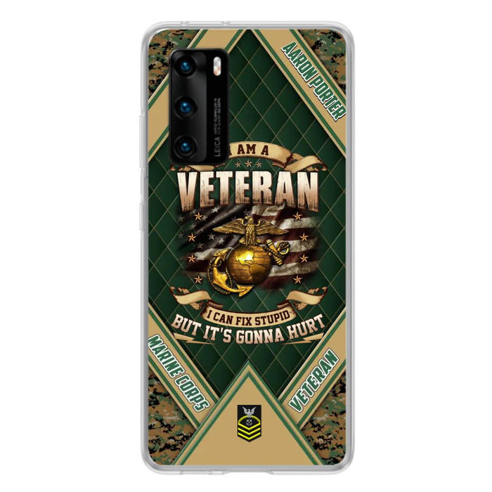 Custom Personalized Veteran Phone Case - Gift Idea For Veteran - I Am A veteran I Can Fix Stupid But It's Gonna Hurt - Case For Xiaomi, Oppo And Huawei