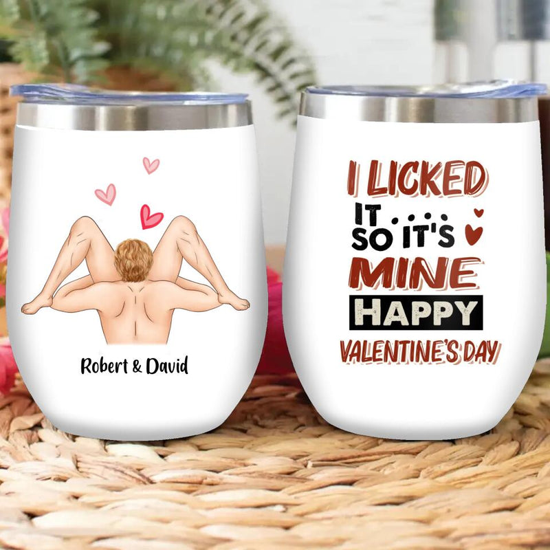 Personalized LGBT Wine Tumbler - Valentine's Day Gift For Him/Her - I Licked It So It's Mine