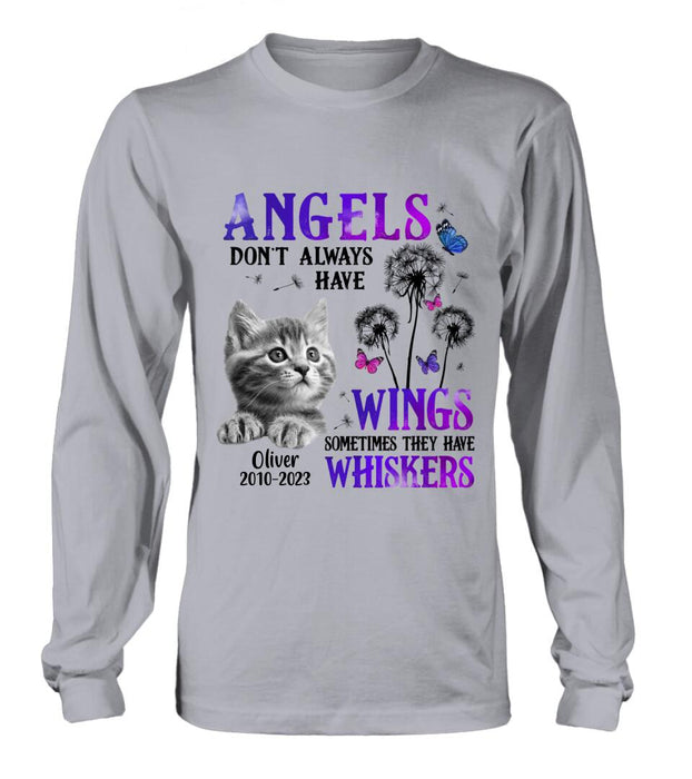 Custom Personalized Memorial Pet Photo T-shirt/ Long Sleeve/ Sweatshirt/ Hoodie - Memorial Gift Idea For Dog/ Cat Owner - Angels Don't Always Have Wings Sometimes They Have Whiskers