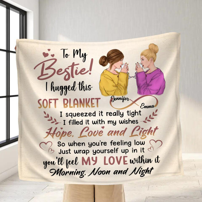 Custom Personalized Friends Single Layer Fleece Blanket/ Quilt Blanket - Gift For Best Friends - To My Bestie I Hugged This Soft Blanket