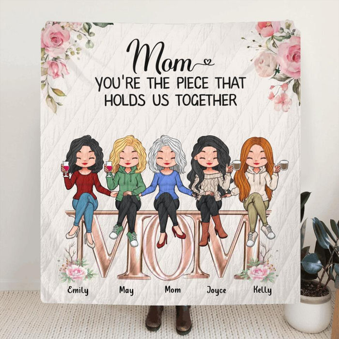 Custom Personalized Mother Fleece Throw Blanket/ Quilt Blanket - Upto 5 People - Gift Idea For Mother - Mom You're The Piece That Holds Us Together