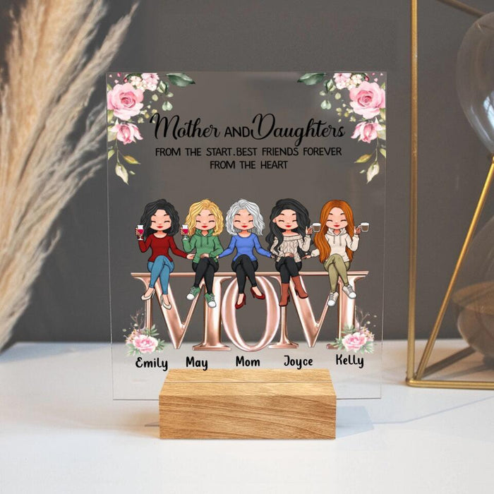 Custom Personalized Mother Acrylic Plaque - Upto 5 People - Gift Idea For Mother - Mother And Daughters From The Start Best Friends Forever From The Heart