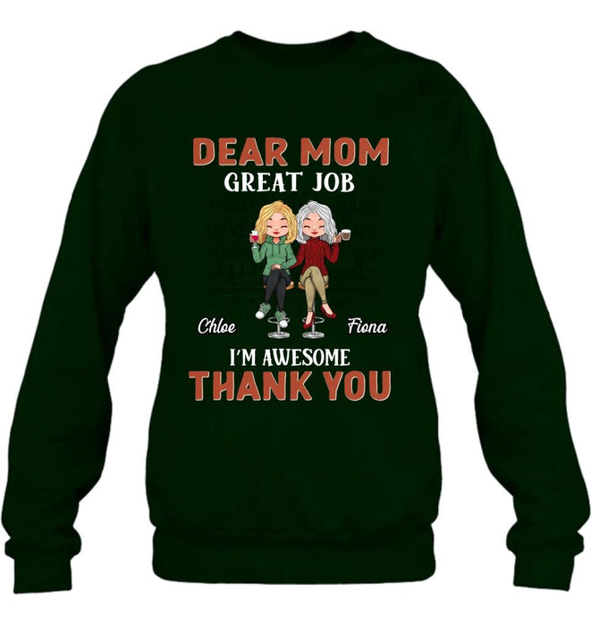 Custom Personalized Mother & Daughter T-shirt/Long-sleeve/Pullover Hoodie/Sweatshirt - Mother's Day Gift Idea For Mother From Daughter - Dear Mom Great Job I'm Awesome Thank You