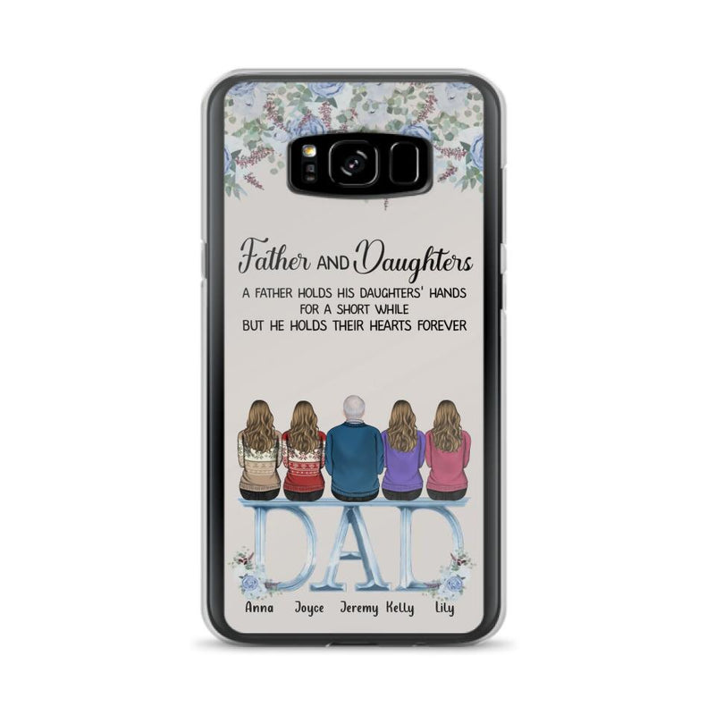 Custom Personalized Father Phone Case - Upto 5 People - Father's Day Gift Idea For Father - Father & Daughters A Father Holds His Daughters Hands For A Short While - Case for iPhone/Samsung