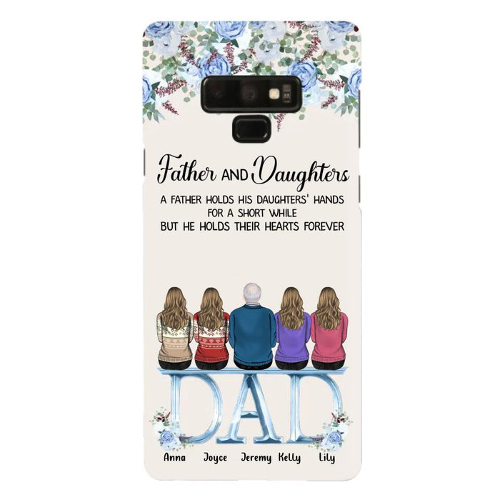 Custom Personalized Father Phone Case - Upto 5 People - Father's Day Gift Idea For Father - Father & Daughters A Father Holds His Daughters Hands For A Short While - Case for iPhone/Samsung