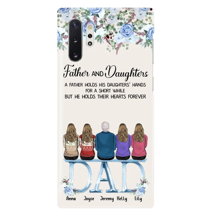 Custom Personalized Father Phone Case - Upto 5 People - Father's Day Gift Idea For Father - Father & Daughters A Father Holds His Daughters Hands For A Short While - Case for iPhone/Samsung