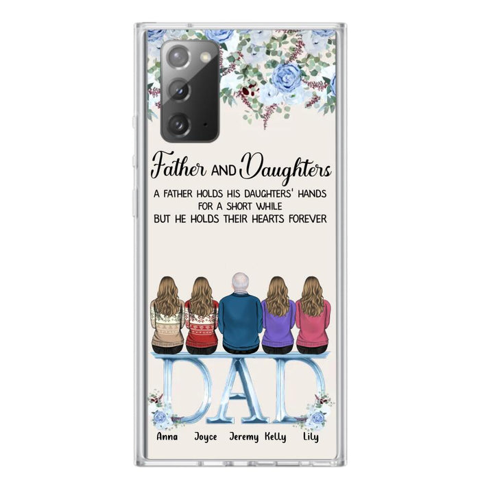 Custom Personalized Father Phone Case - Upto 5 People - Father's Day Gift Idea For Father - Father & Daughters A Father Holds His Daughters Hands For A Short While - Case for iPhone/Samsung