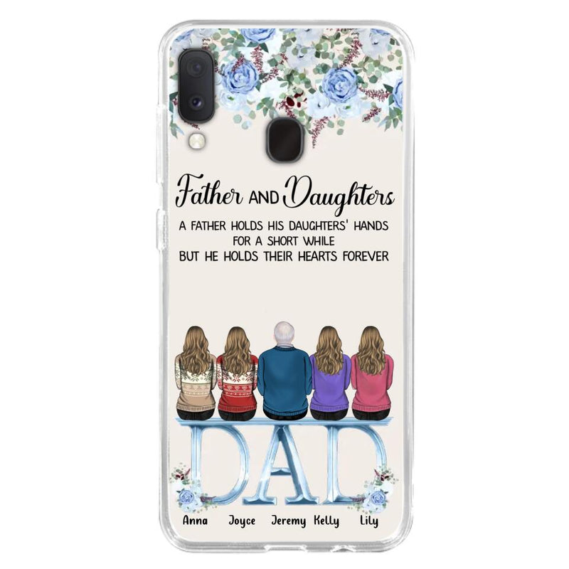 Custom Personalized Father Phone Case - Upto 5 People - Father's Day Gift Idea For Father - Father & Daughters A Father Holds His Daughters Hands For A Short While - Case for iPhone/Samsung
