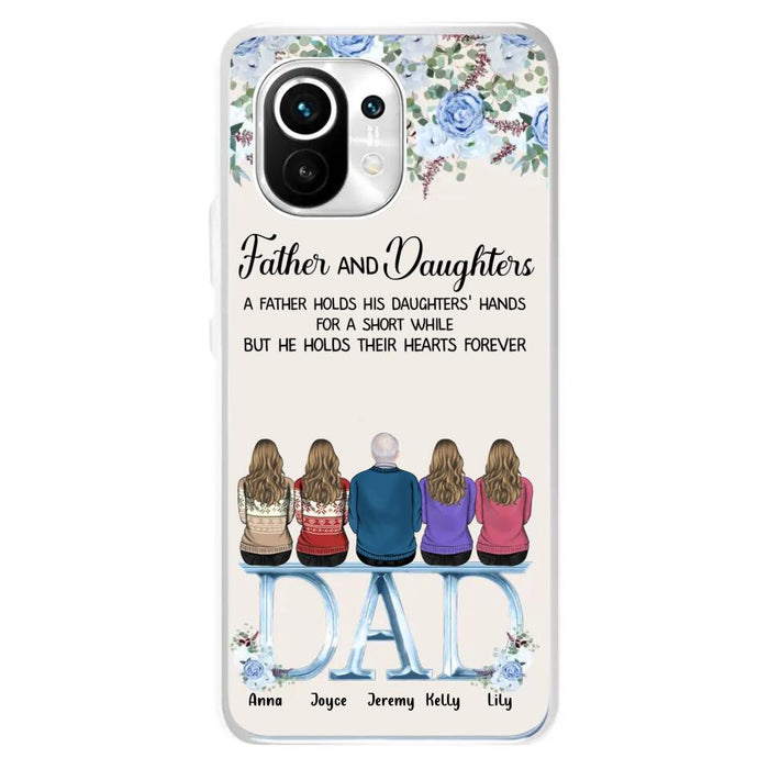 Custom Personalized Father Phone Case - Upto 5 People - Father's Day Gift Idea For Father - Father & Daughters A Father Holds His Daughters Hands For A Short While - Case for Xiaomi/Huawei/Oppo