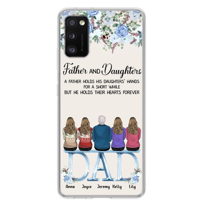 Custom Personalized Father Phone Case - Upto 5 People - Father's Day Gift Idea For Father - Father & Daughters A Father Holds His Daughters Hands For A Short While - Case for iPhone/Samsung