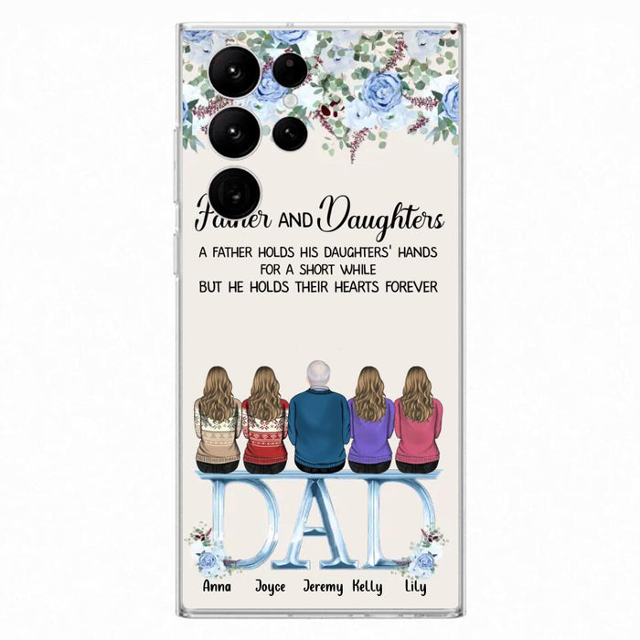 Custom Personalized Father Phone Case - Upto 5 People - Father's Day Gift Idea For Father - Father & Daughters A Father Holds His Daughters Hands For A Short While - Case for iPhone/Samsung