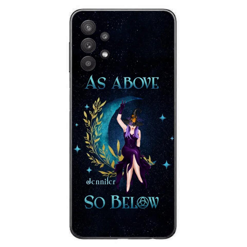 Custom Personalized Witch Phone Case - Gift Idea For Witch Lovers - As Above So Below - Cases For iPhone & Samsung