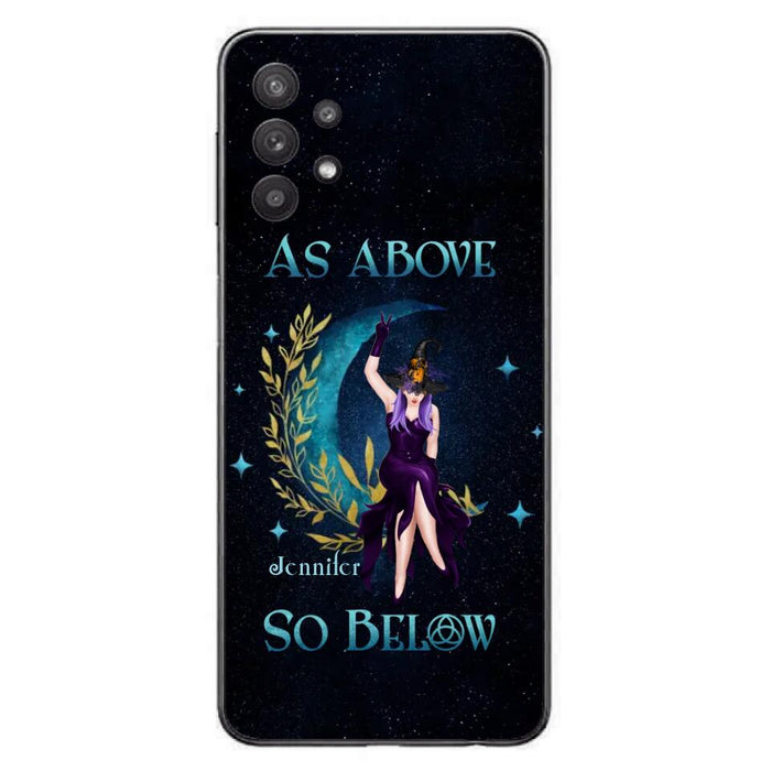 Custom Personalized Witch Phone Case - Gift Idea For Witch Lovers - As Above So Below - Cases For iPhone & Samsung