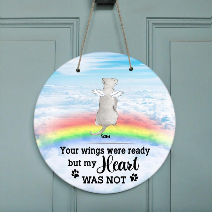 Custom Personalized Memorial Pets Door Sign - Upto 5 Pets - Memorial Gift For Dog Lovers/Cat Lovers - Your Wings Were Ready But My Heart Was Not- AXSIO5