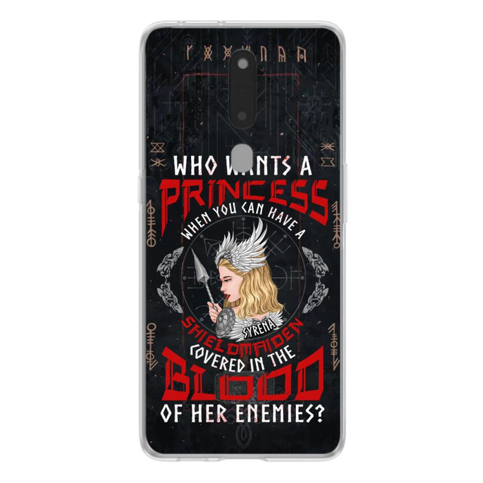 Custom Personalized Shieldmaiden Phone Case - Case For Xiaomi/Oppo/Huawei - Who Wants A Princess When You Can Have A Shieldmaiden Covered In The Blood Of Her Enemies