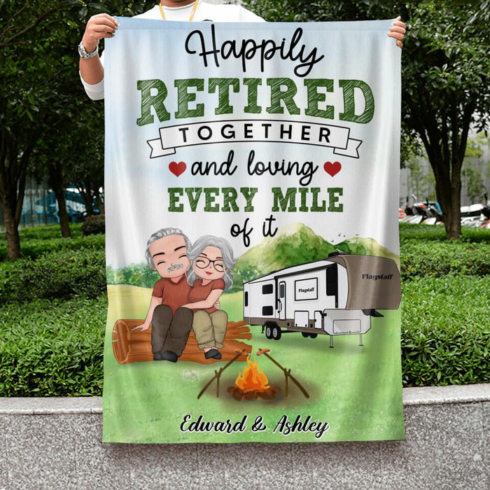 Custom Personalized Retired Couple Flag Sign - Retirement Gift For Couple/ Camping Lovers - Happily Retired Together And Loving Every Mile Of It