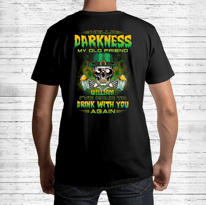 Custom Personalized St Patrick's Day Beer Skull T-shirt - Gift Idea For St Patrick's Day/ Beer Lover - Hello Darkness My Old Friend I've Come To Drink With You Again