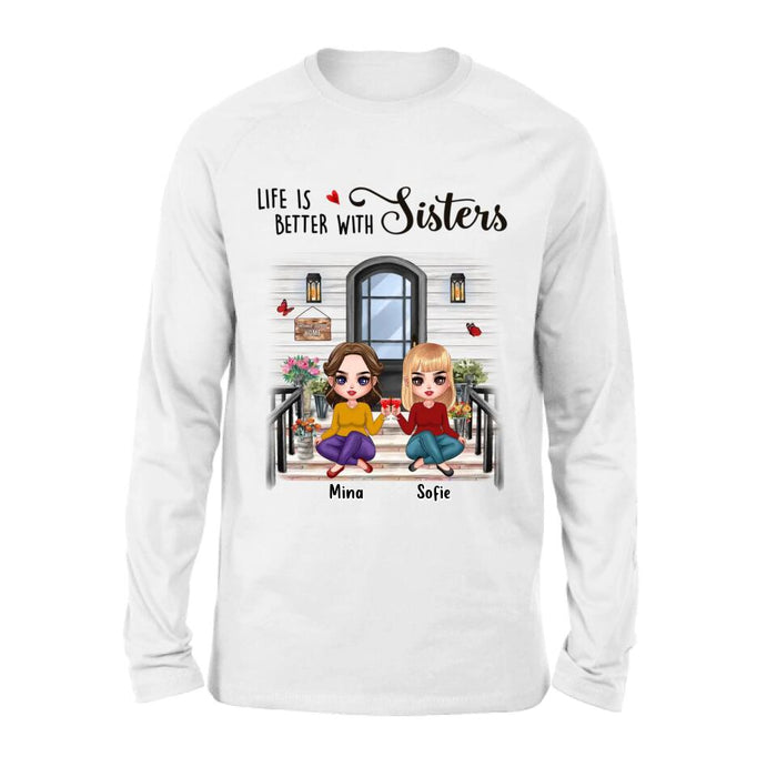 Custom Personalized Besties Front Porch T-shirt/ Long Sleeve/ Sweatshirt/ Hoodie - Upto 5 Women - Gift Idea For Friends/ Besties/ Sisters - Life Is Better With Sisters