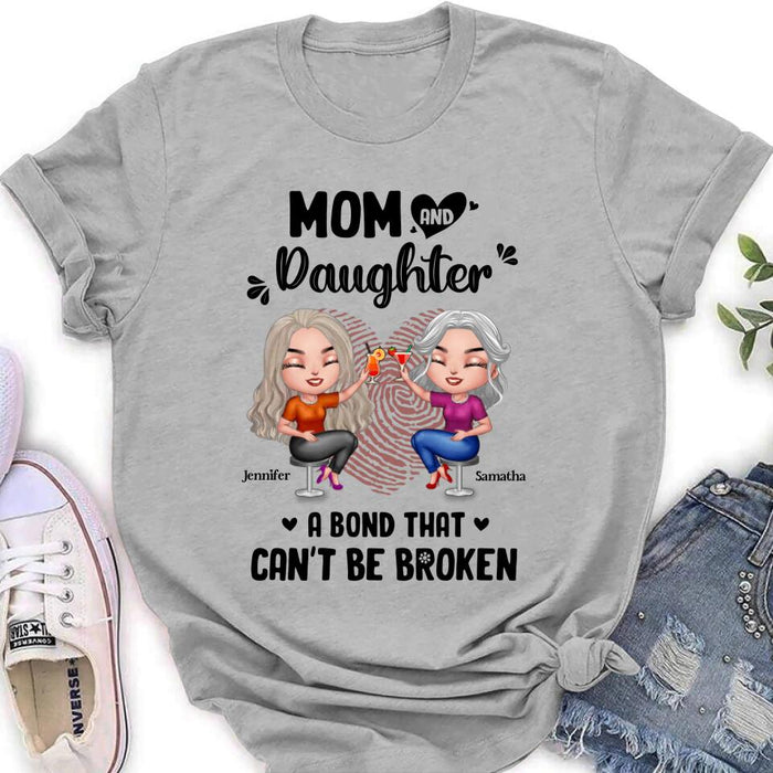 Custom Personalized Mom And Daughter T-Shirt/Hoodie/Sweatshirt/Long Sleeve - Gift Idea For Mother And Daughter - A Bond That Can't Be Broken